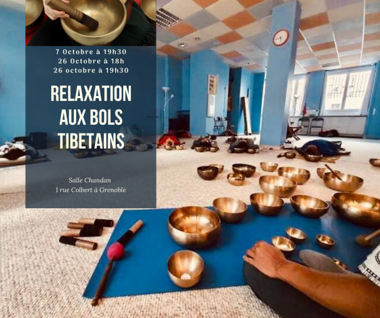 Relaxation aux bols tibétains - Grenoble (38)